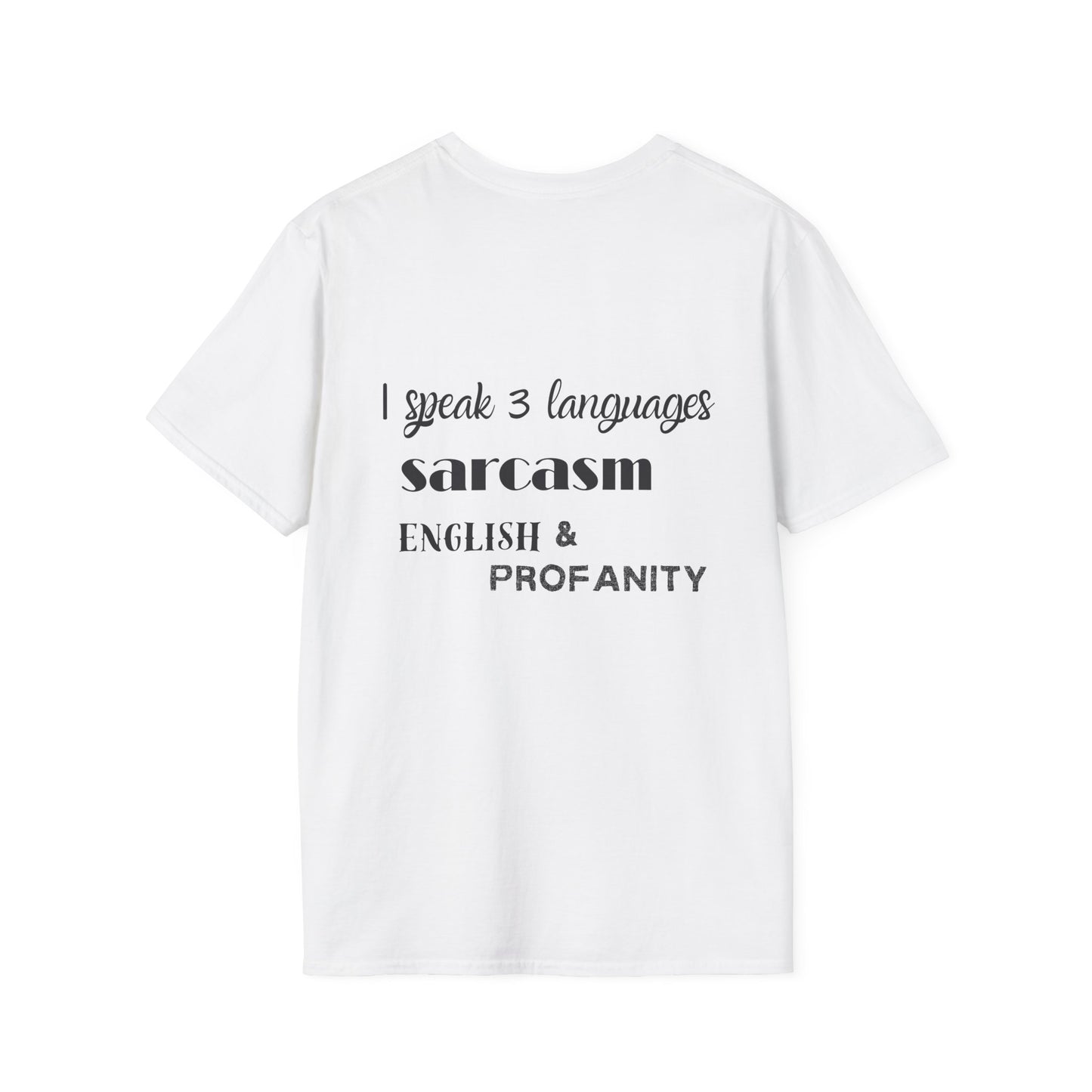 I speak 3 languages T-Shirt