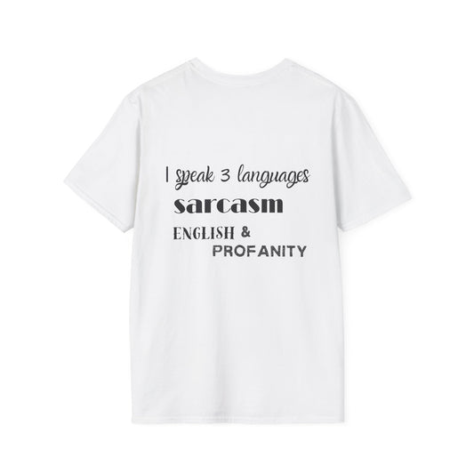 I speak 3 languages T-Shirt