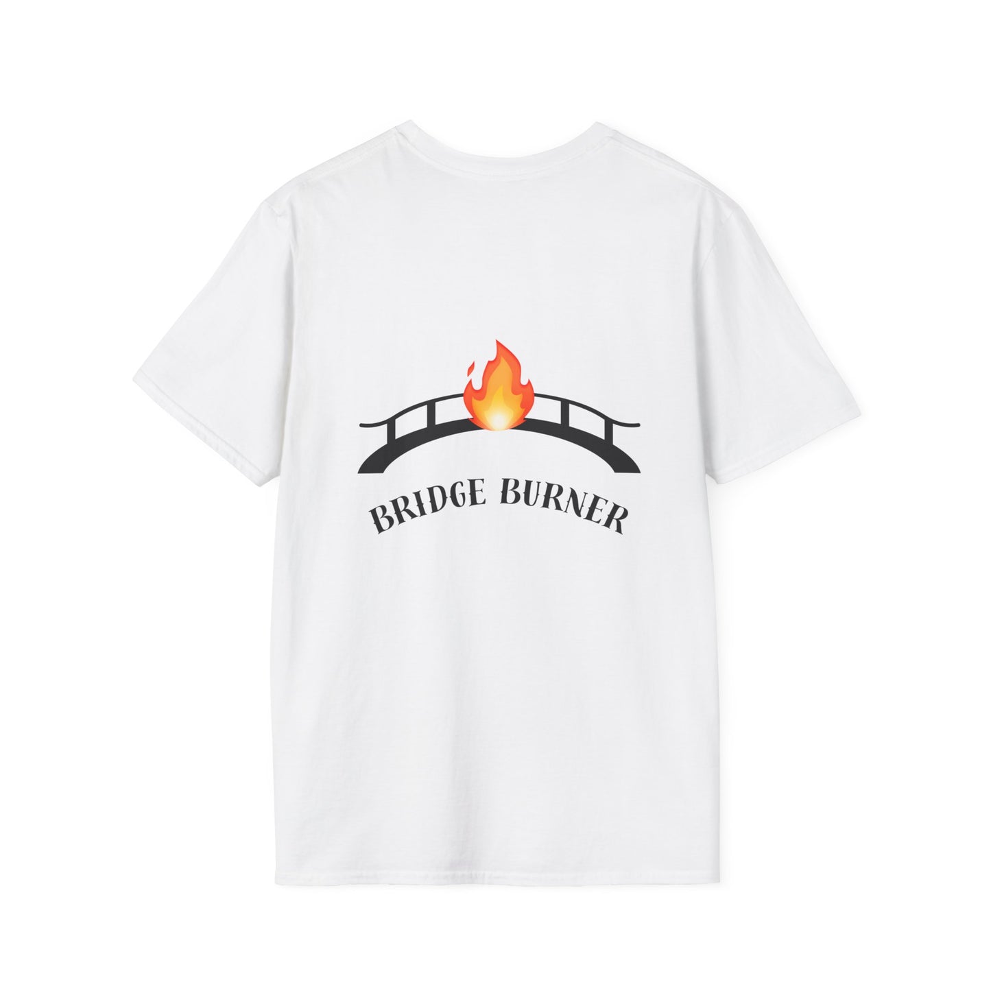 Bridge Burner Unisex T-Shirt