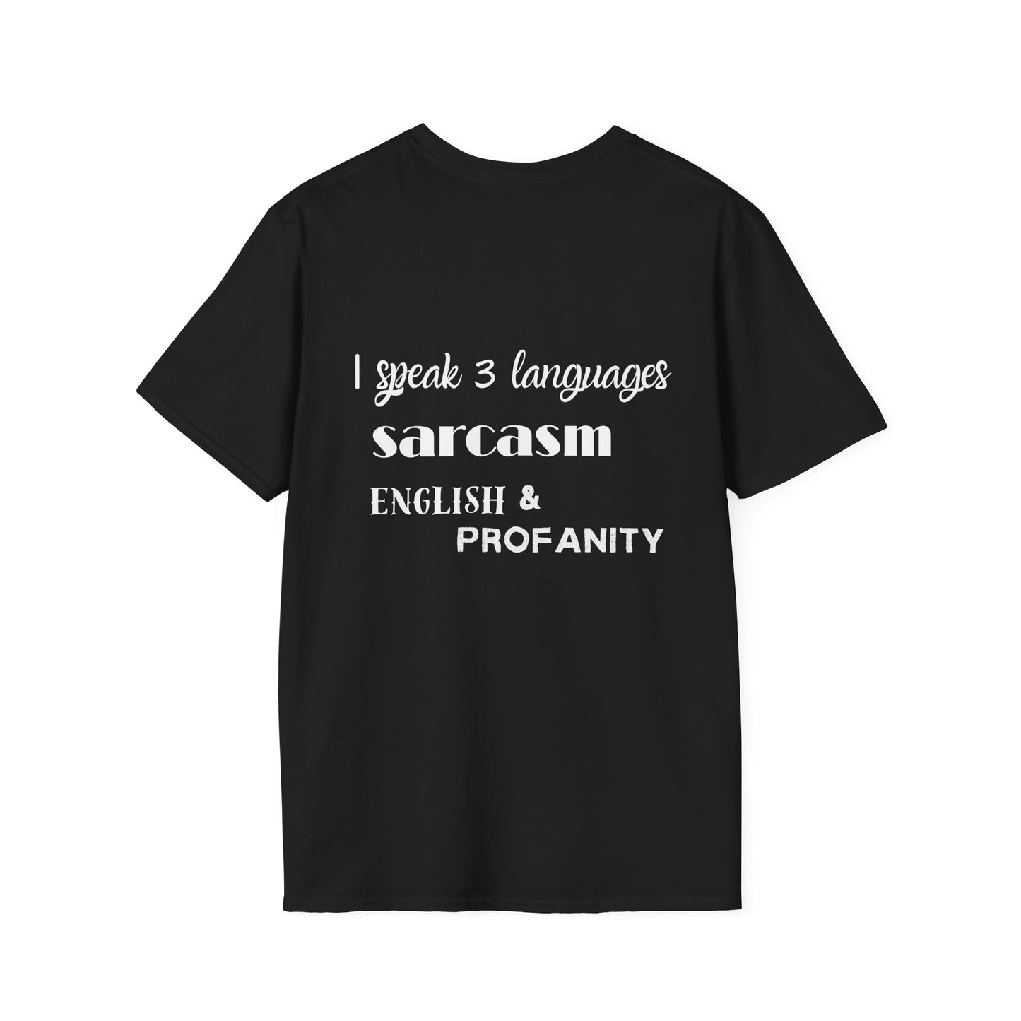 I speak 3 languages T-Shirt