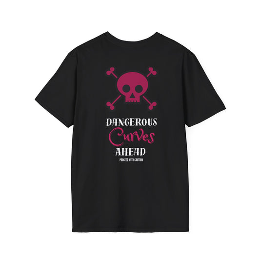 Dangerous Curves Ahead Unisex T-Shirt