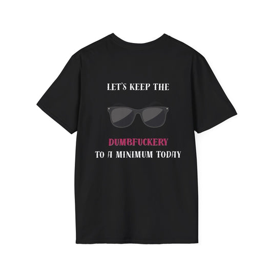 Dumbf*ckery Unisex T-Shirt
