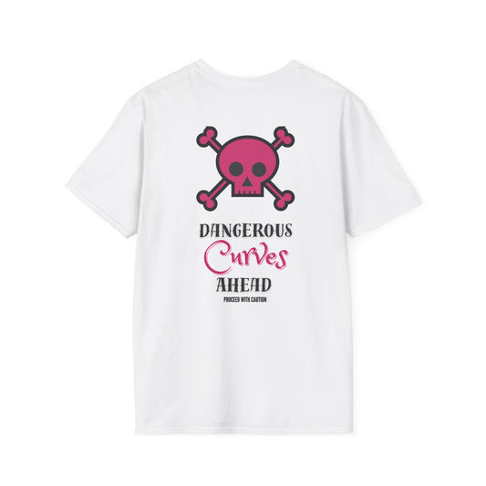 Dangerous Curves Ahead Unisex T-Shirt