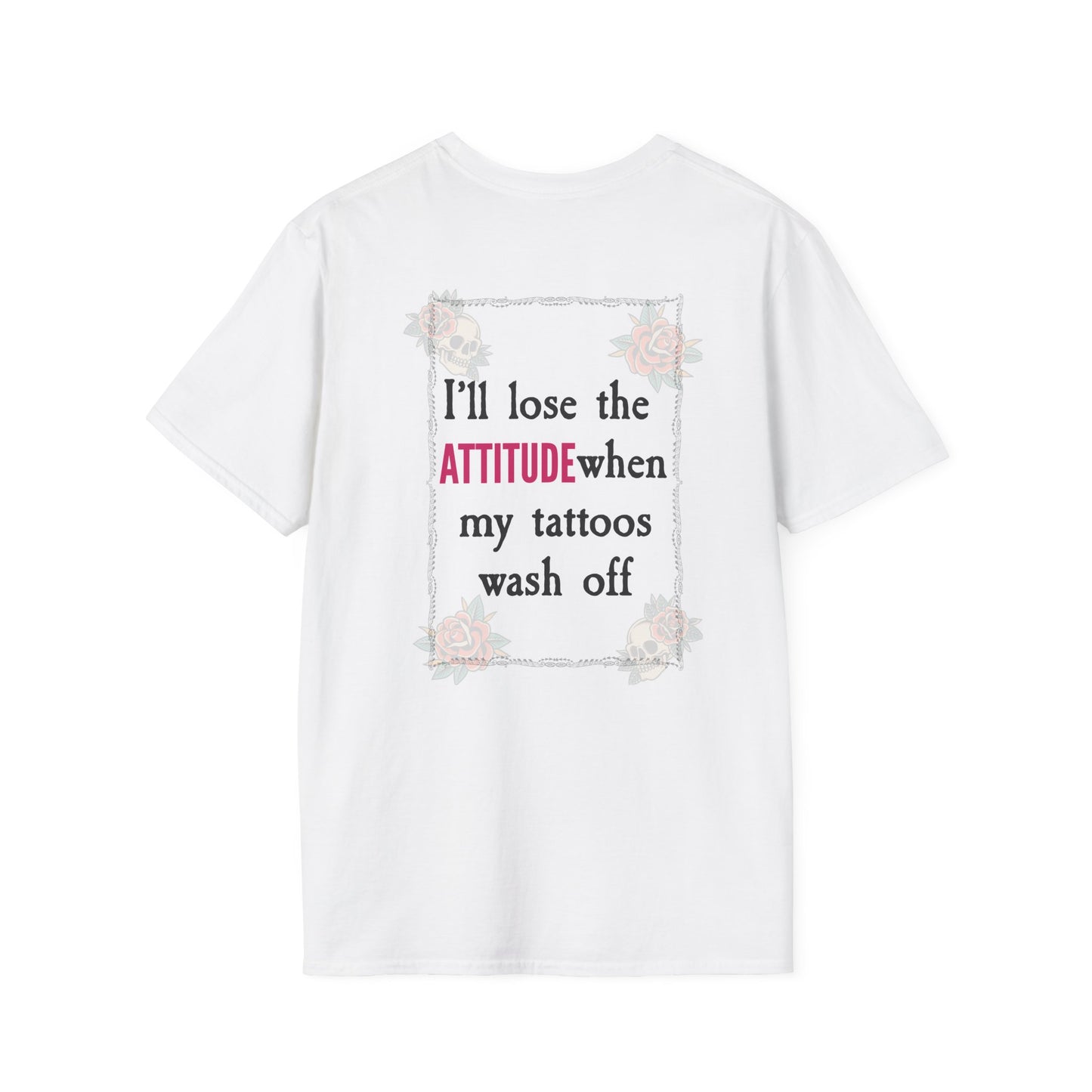 The Attitude Unisex T-Shirt